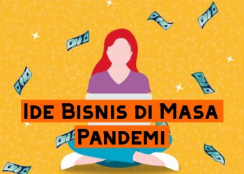 Ide Bisnis di Masa Pandemi