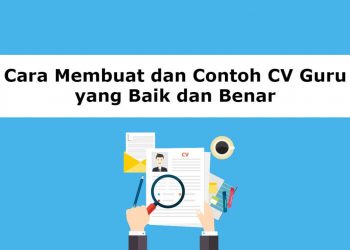 Cara Membuat dan Contoh CV Guru yang Baik dan Benar (1)