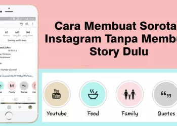 Cara Membuat Sorotan Instagram Tanpa Membuat Story Dulu